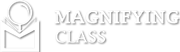 Magnifying Class
